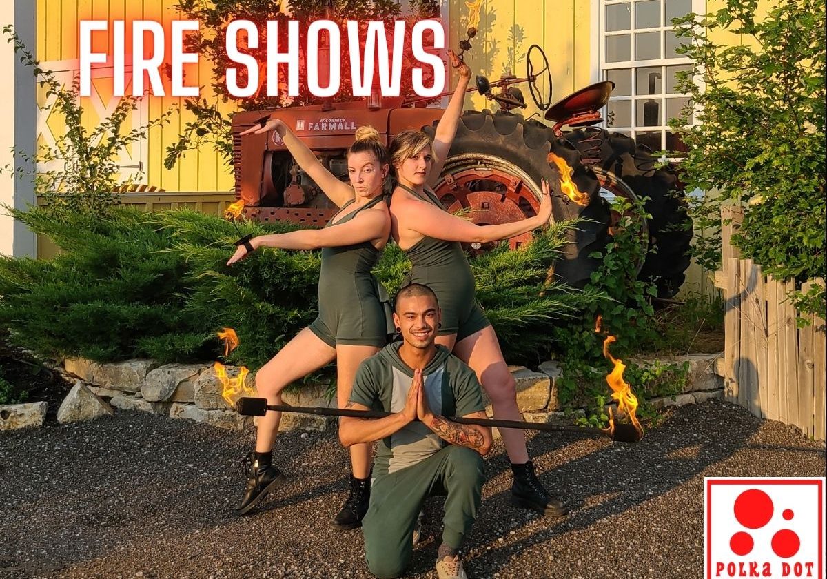 Fire Shows and Characters